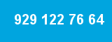 929 122 76 64 929 122 76 64